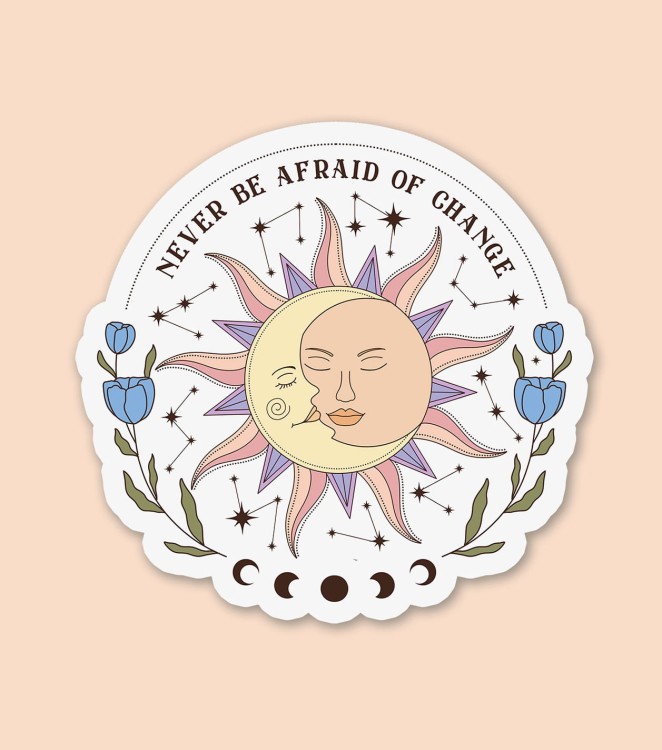 Mystical-Never-Be-Afraid-Of-Change.jpg